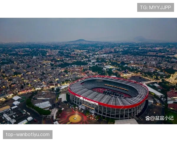 2026世界杯墨西哥城为什么是世界杯热门旅游地